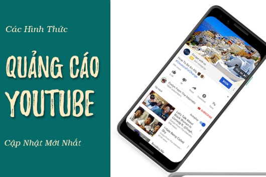 Những Hình Thức Quảng Cáo Youtube Phổ Biến Nhất Hiện Nay