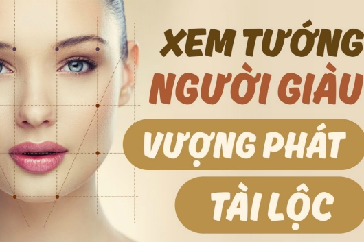 Đặc Điểm Nhận Dạng Người Có Tướng Giàu Sang Phú Quý