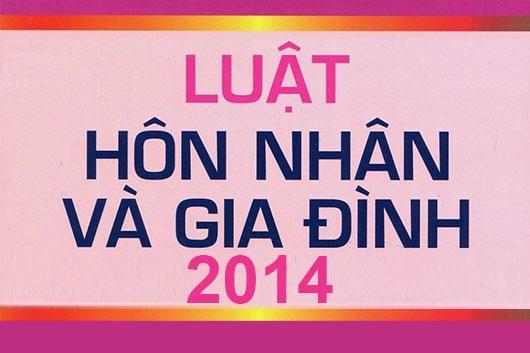 Thông Tin Về Luật Hôn Nhân Và Gia Đình Số 52/2014