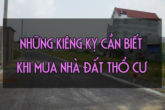 Những Kiêng Kỵ Trong Phong Thủy Khi Chon Đất Làm Nhà