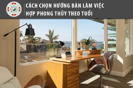 Cách Chọn Hướng Bàn Làm Việc Hợp Phong Thủy Theo Tuổi