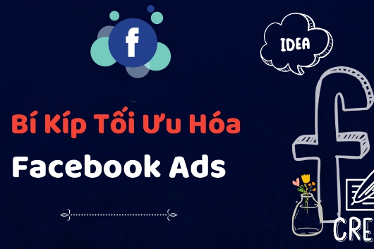 7 Cách Tối Ưu Quảng Cáo Facebook Mang Lại Hiệu Quả Cao