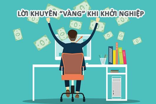 Những Lời Khuyên Hữu Ích Nhất Cho Người Mới Khởi Nghiệp