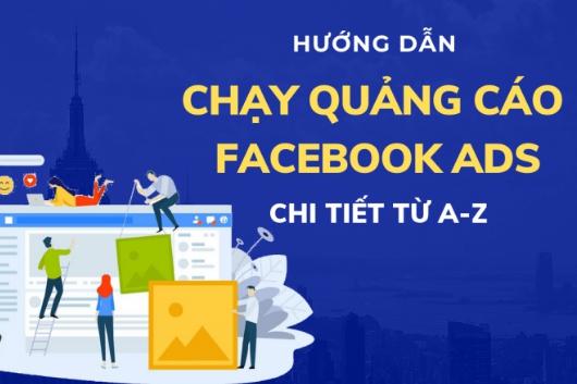 Hướng Dẫn Cách Tạo Quảng Cáo Facebook Từ A Đến Z