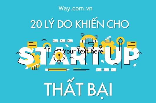 20 Lý Do Hàng Đầu Dẫn Đến Thất Bại Khi Khởi Nghiệp