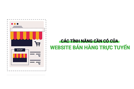 Những chức năng website bán hàng cần có hiện nay