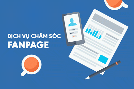 Fanpage Facebook Mang Đến Giá Trị Gì.? Bí Quyết Chăm Sóc Chuyên Nghiệp