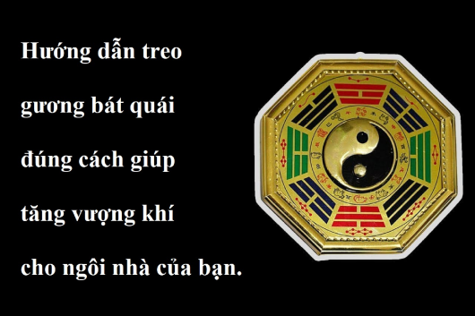 Cách Sử Dụng Gương Bát Quái Trong Phong Thủy Chuẩn Nhất