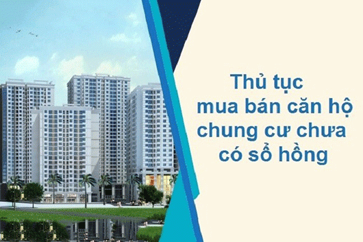 Chung Cư Không Có Sổ Hồng” Cần Thủ Tục Gì Để Chuyển Nhượng Đúng Luật