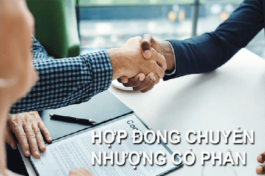 Mẫu Chuyển Nhượng Cố Phần Mới Nhất Đúng Quy Định Nhất Hiện Nay