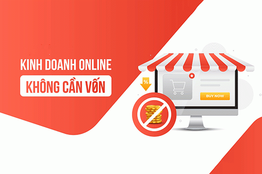 Thì Ra Kinh Doanh Bán Hàng Online Không Cần Vốn Là Có Thật ...?