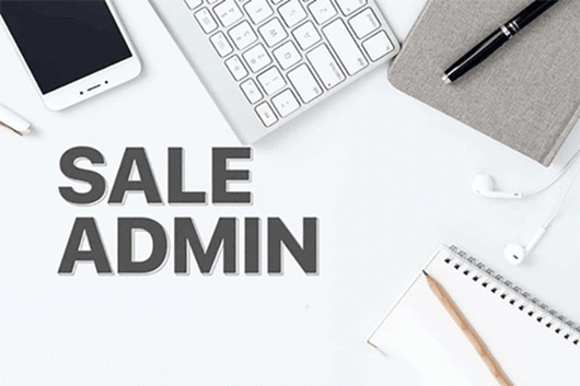 Sale admin là gì ? các tố chất của một sale admin cần có
