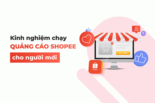 Những điều cần biết khi chạy quảng cáo trên shopee