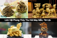 nhung-linh-vat-phong-thuy-thu-hut-may-man-tai-loc-ve-nhieu-nhat